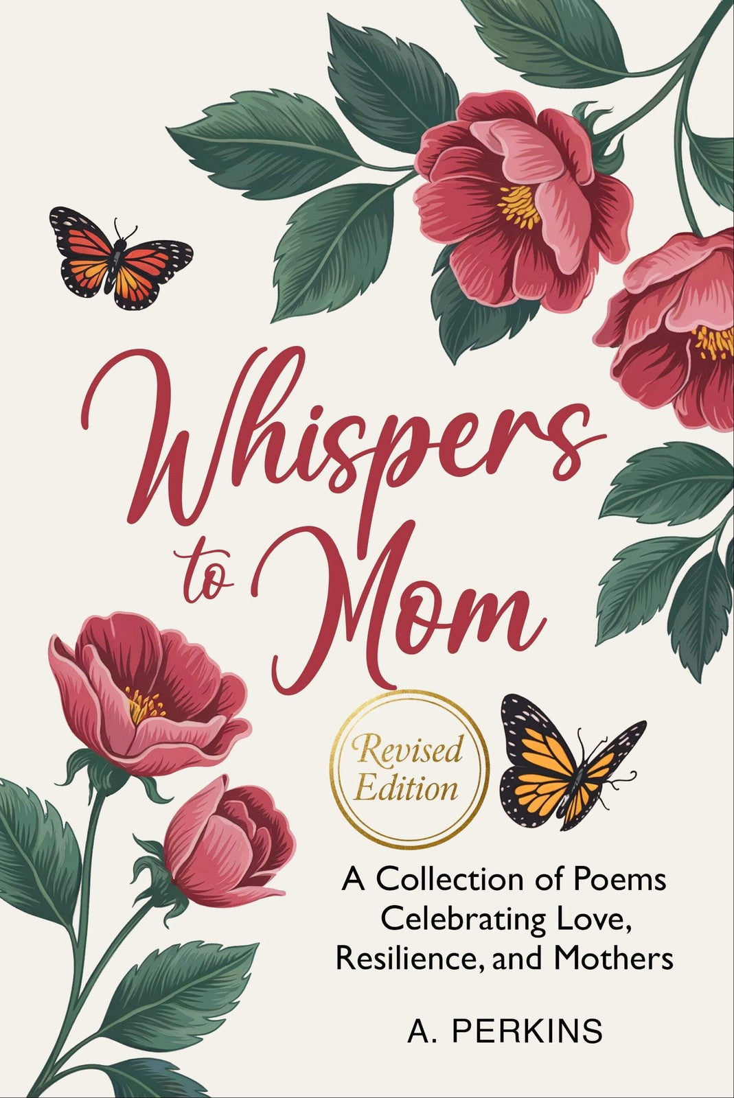 Whispers to Mom Poems Celebrating Love, Resilience, & Mothers (Paperback or Hardcover)