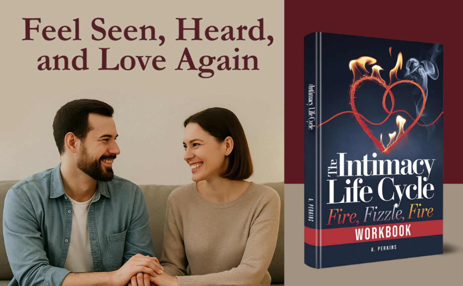 The Intimacy Life Cycle Workbook: Fire, Fizzle, Fire - Relationship Guide (Paperback & Hardcover)