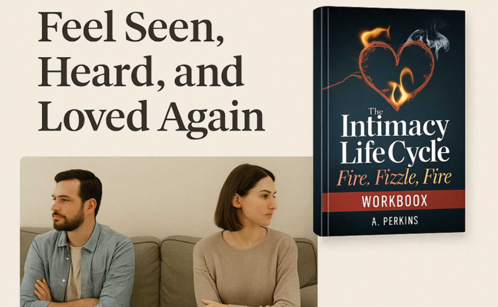 The Intimacy Life Cycle Workbook: Fire, Fizzle, Fire - Relationship Guide (Paperback & Hardcover)