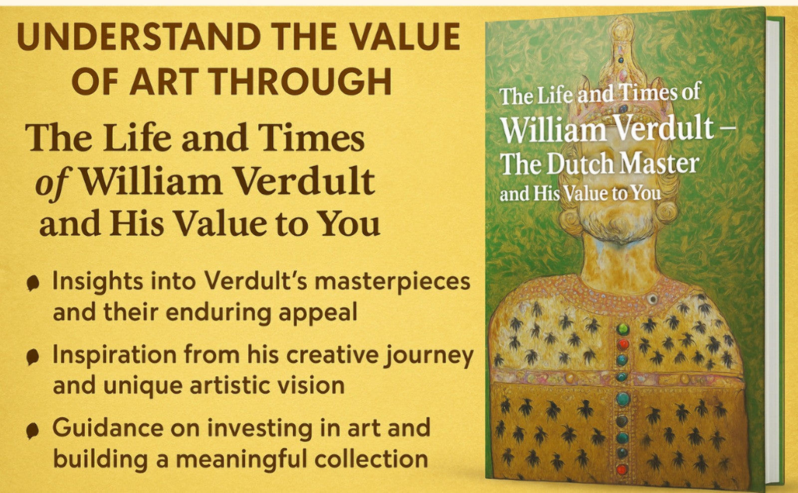 The Life and Times of William Verdult: The Dutch Master His Value to You (Paperback or Hardcover)