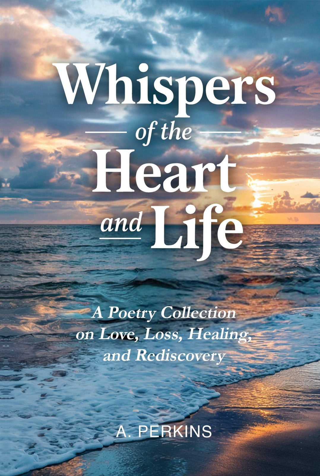 Whispers of the Heart and Life (Paperback or Hardcover)