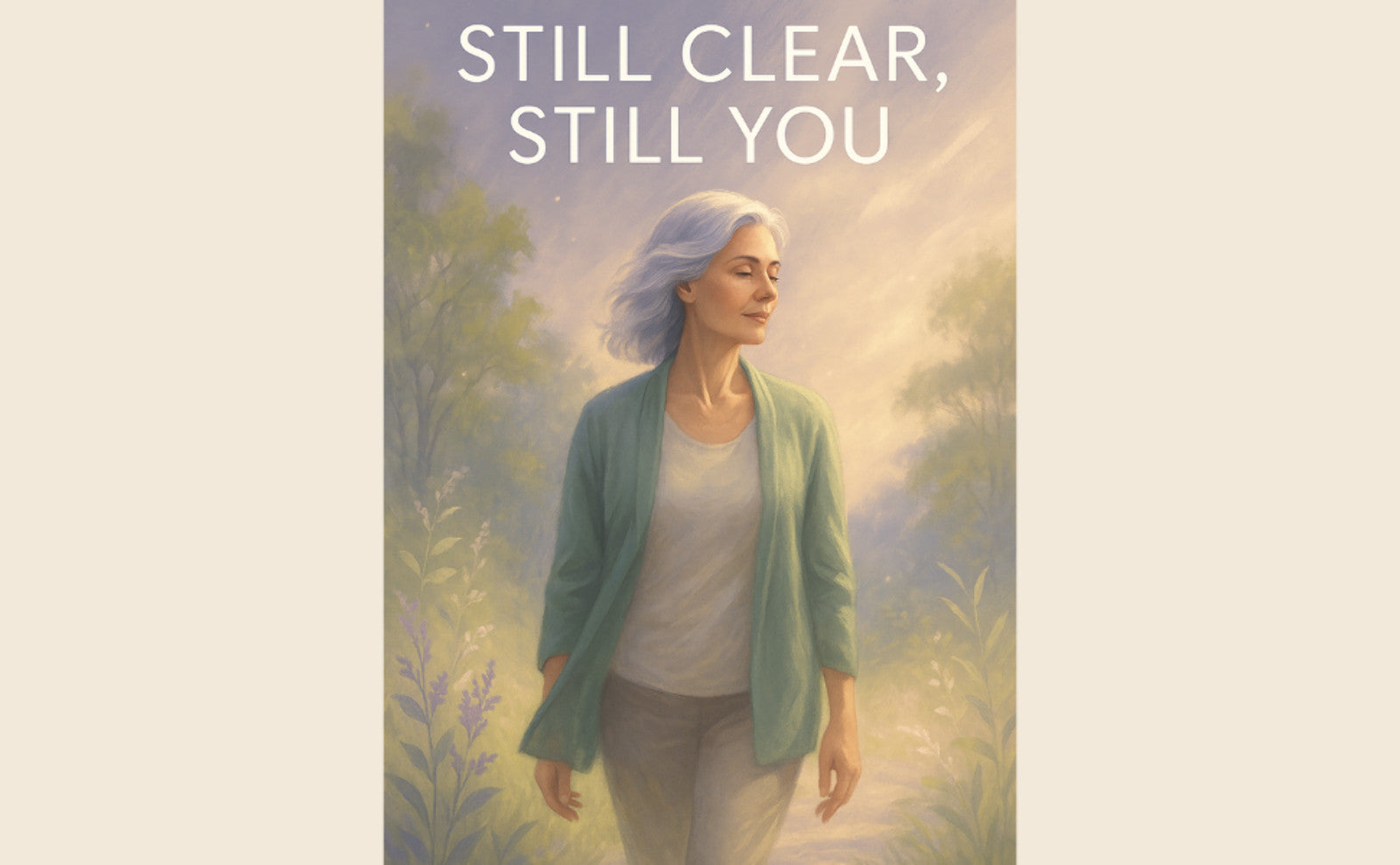 Still Clear: Sharpening Your Focus, Lifting the Fog ( Paperback or Hardcover )