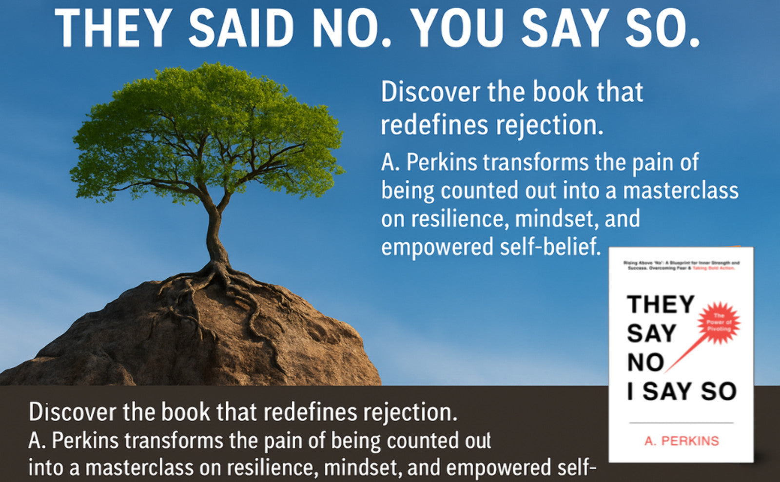 They Say No - I Say So! Rising Above 'No': A Blueprint for Inner Strength (Paperback or Hardcover)