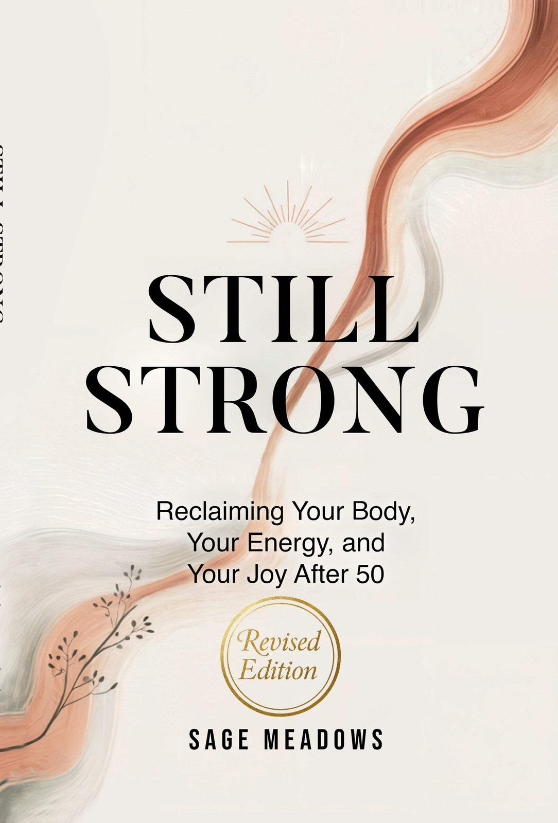 Still Strong Still Strong: Reclaiming Your Body, Energy After 50 ( Paperback or Hardcover)
