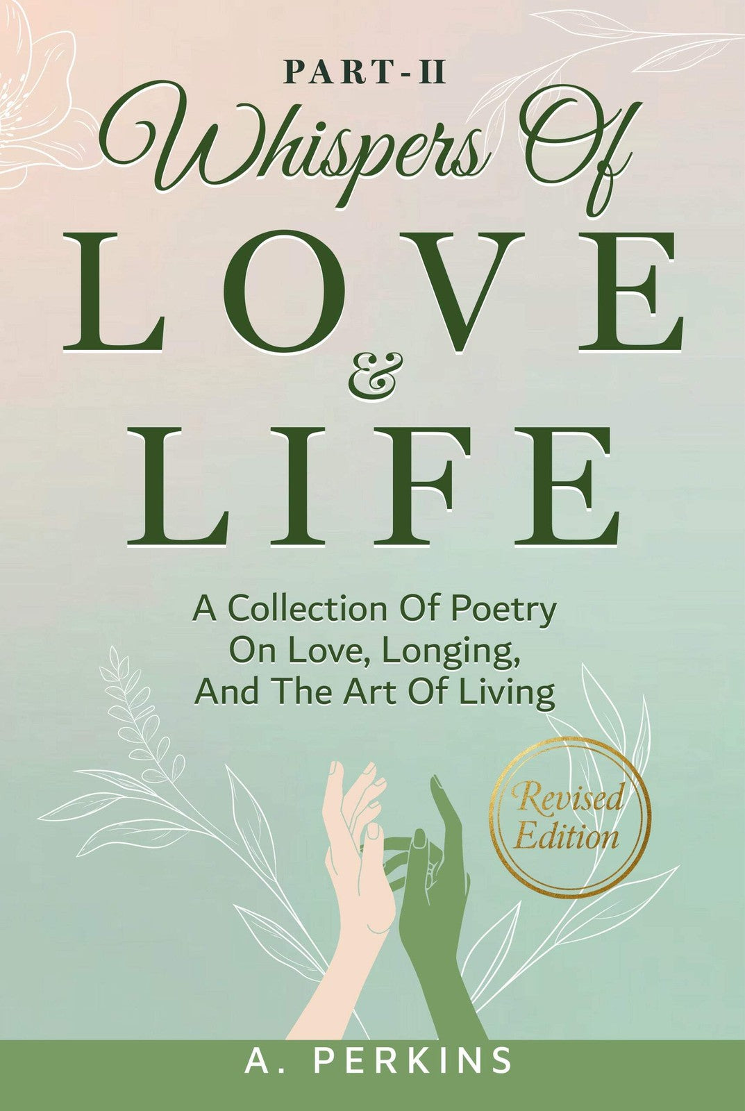 Whispers of Love and Life Part II ( Paperback or Hardcover)